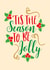 Classic Christmas Card - Holly - 'Tis The Season To Be Jolly created by Lots of Love, Hannah 