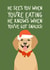 Cute Christmas Card - Labrador - He Knows When You've Got Snacks! created by Silly Billy