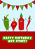Funny Birthday card - Hot Stuff - Party created by Pink Peach Cards