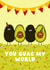 Funny Birthday Card - You Guac My World - Avocado Pun created by Pink Peach Cards