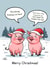 Funny Christmas Card - Pigs In Blankets - Snow created by BeauPrintBoutique