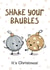 Funny Christmas Card - Shake Your Baubles - Stars created by Bev O'Connor || @oconnordesign