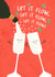 Cute Christmas Card - Let It Flow - Prosecco created by @Hurray Haus