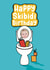 Funny Birthday Card - Skibidi Toilet - Gen Z - Slang created by Giddy Kipper