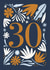 Classic 30th Birthday Card - For Her - Flowers created by Natalia Gonzalez
