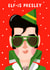 Funny Christmas Card - Elvis Presley - Elf-Is Presley - Pun created by Nicola Watson