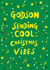 Cute Christmas Card - For Godson - Sending Cool Christmas Vibes created by Earlybird