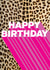 Birthday card in a leopard animal print with hotpink pop! Friend, him, her, lgbt created by Kerry Allen