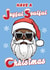Funny Christmas Card - Cool Santa - Joyful And Soulful created by ShortRound888