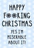 Funny Christmas Card - Happy Fucking Christmas - Miserable created by OhJaye
