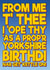 Funny Birthday Card - Yorkshire Accent - Typography created by Blind Faith