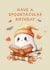 Cute Birthday Card - Have A Spooktacular Birthday - Ghost created by Giddy Kipper