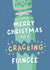 Cute Christmas Card - For Fiancée - Christmas Cracker created by Fliss Muir