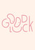 Cute Good Luck Card - Smiley Face - Typography created by Pilea Press
