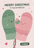 Cute Christmas Card - For Fiancé - Mittens created by Fliss Muir