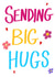 Sweet Thinking Of You Card - Sending Big Hugs - Hearts created by AJL Designs