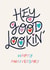 Fun Anniversary Card - Hey Good Lookin' - Typography created by Christine Cuddihy Illustration