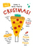 Cute Christmas Card - For Niece - Pizza Pun created by Twisted Haggis