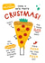 Cute Christmas Card - For Girlfriend - Pizza Pun created by Twisted Haggis