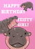 Funny Birthday Card - Moo Deng - Feisty Girl created by The Queer Store