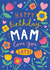 Pretty Birthday Card - For Mam - Floral card created by Jess Moorhouse