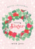 Pretty Christmas Card - Lovely Sister - Floral Wreath created by Michelle Fiedler Design