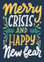 Funny Christmas Card - Merry Crisis and Happy New Fear - Anxiety created by Happy Introvert