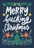 Funny Christmas Card - Merry Fucking Christmas - Typography created by Happy Introvert
