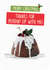 Funny Christmas Card - Christmas Pudding - Puddin' Up With Me! created by Quitting Hollywood