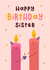 Cute Birthday Card - For Sister - Birthday Candles created by Joanne Hawker