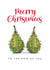 To Both of You - Merry Christmas To The Pair Of You - Pears Pun created by badgerbee design