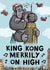 King Kong Pun Cartoon Christmas Card created by Carl Batterbee