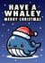 Funny 'Have A Whaley Merry Christmas' Whale Christmas Card created by Hint of Sarcasm