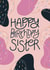 Classic Birthday Card - For Sister - Pretty Abstract Design created by Christine Cuddihy Illustration