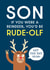 Funny Christmas Card - For Son - Rude-Olf created by Cookie Design