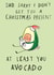 Cute Christmas Card - For Dad - Avocado Pun created by Jelly Armchair