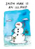 Cute Christmas Card - For Him - Philosophical Snowman created by Jelly Armchair