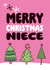 Cute Christmas Card - Niece - Trees created by Superlush Cards
