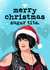 Funny Christmas Card - Nessa - Merry Christmas Sugar Tits created by Tilly & Me