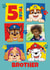 Personalised Paw Patrol 5th Birthday Photo Card for Brother created by Danilo