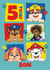 Personalised Paw Patrol 5th Birthday Photo Card for Son created by Danilo