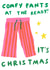 Funny Christmas Card - Comfy Pants created by Gabriella Finelli
