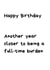 Funny Birthday Card - Full-Time Burden - Typography created by GawjusCards