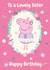Peppa Pig Birthday Card For Sister – Lovely Ballerina created by Danilo