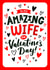 Classic Valentine's Day Card - Amazing Wife created by Dalia Clark Design
