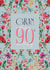 Pretty Birthday Card - 90th - For Gan - Floral created by Rebecca Prinn