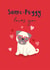 Cute Valentine's Card - Pug - Some-Puggy Loves You created by Klara Hawkins