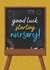 Cute Good Luck - Nursery - Chalkboard Drawing created by Sian Moore Illustration