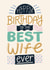 Classic Birthday Card - Best Wife Ever created by Christine Cuddihy Illustration