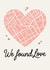 Cute Valentine's Day Card - Heart - We Found Love created by That Little Map Shop